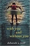 With You and Without You With You and Without You