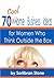 70 Cool Home Business Ideas: For Women who Think Outside the Box (Wily Mompreneur Book 1)