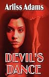 Devil's Dance by Arliss Adams