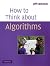 How to Think about Algorithms