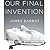 Our Final Invention: Artificial Intelligence and the End of the Human Era