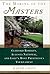 The Making of the Masters: Clifford Roberts, Augusta National, and Golf's Most Prestigious Tournament