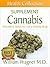 The Cannabis Supplement: Alternative Medicine for a Healthy Body (Health Collection)