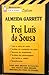 Apontamentos Europa-América Explicam Almeida Garrett: Frei Luís de Sousa (Apontamentos Europa-América, #62)
