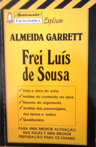 Apontamentos Europa-América Explicam Almeida Garrett: Frei Luís de Sousa (Apontamentos Europa-América, #62)
