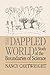 The Dappled World: A Study of the Boundaries of Science