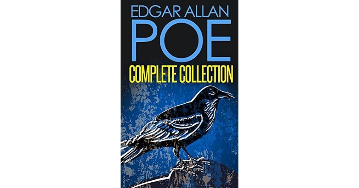 Edgar Allan Poe Complete Collection by Edgar Allan Poe