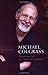 Michael Colgrass: Adventures of an American Composer