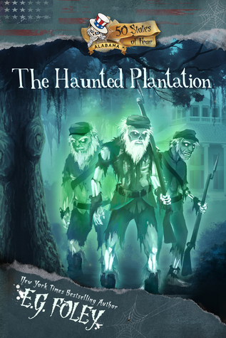 The Haunted Plantation (50 States of Fear: Alabama)