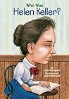 Who Was Helen Kel...