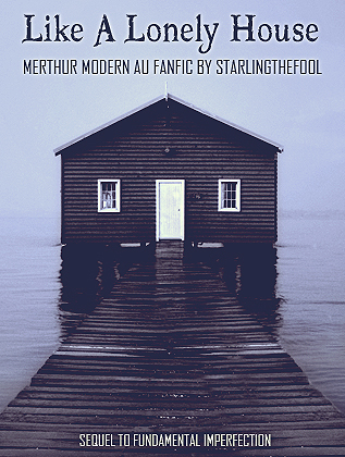 Like a Lonely House (Till Then My Windows Ache, #2)