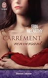 Carrément renversant by Erin McCarthy