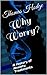 Why Worry?: A History of Anxiety Treatments