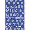 Under Milk Wood, The Definitive Edition by Dylan Thomas