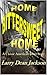 Home Bittersweet Home: A Classic American Short Story