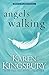 Angels Walking (Angels Walking, #1)