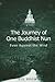 The Journey of One Buddhist Nun, The by Sid Brown