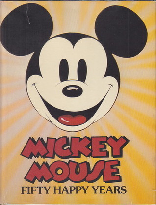 Mickey Mouse: Fifty Happy Years (Hardcover)