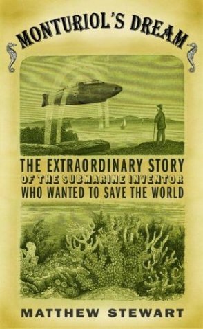 Monturiol's Dream: The Extraordinary Story of the Submarine Inventor Who Wanted to Save the World (Hardcover)