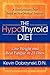 The HypoThyroid Diet: Lose Weight and Beat Fatigue in 21 Days