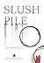 Slush Pile