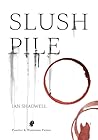 Slush Pile