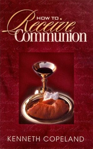How to Receive Communion (Kindle Edition)