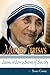 Mother Teresa's Lessons of Love and Secrets of Sanctity by Susan Conroy