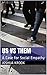 Us vs Them: A Case for Soci...