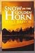 Snow on the Golden Horn by Walt Breede