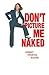 DON'T PICTURE ME NAKED