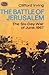 The Battle of Jerusalem: Th...