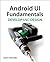 Android UI Fundamentals by Jason Ostrander