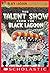 The Talent Show from the Black Lagoon (Black Lagoon Adventure... by Mike Thaler