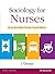 Sociology for Nurses by I. Clement