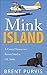 Mink Island (Jim and Kram #1)