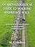 An Archaeological Guide to Walking Hadrian’s Wall from Bowness-on-Solway to Wallsend
