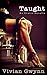 Taught: An Erotic Novella