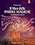 Il libro delle parole magiche: Incantesimi dell'era moderna (Italian Edition)