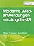 Moderne Webanwendungen mit AngularJS (shortcuts 102) by Philipp Tarasiewicz