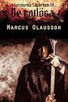 De rotlösa by Marcus Olausson De rotlösa by Marcus Olausson