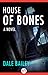 House of Bones: A Novel