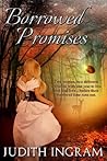 Borrowed Promises by Judith Ingram