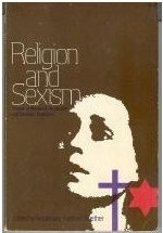 Religion and Sexism: Images of Woman in the Jewish and Christian Traditions