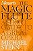 Mozart's The Magic Flute: A Short Guide to a Great Opera (Great Operas)