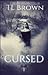 Cursed (The Devil's Roses, #1) by Tara Brown