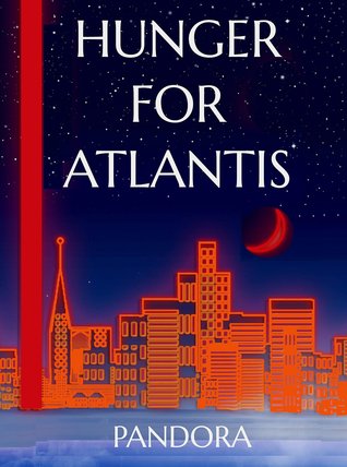 Hunger for Atlantis (Work of Art, #1)