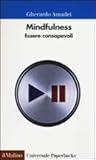 Mindfulness. Essere consapevoli by Gherardo Amadei