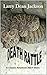 Death Rattle by Larry Dean Jackson