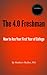 The 4.0 Freshman by Matthew Mullen